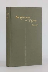 Americana, Abbot Kinney / THE CONQUEST OF DEATH 1st Edition 1893 - Picture 1 of 3