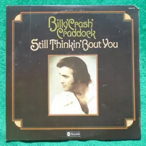 BILLY "Crash" CRADDOCK LP "Still Thinkin' Bout You" ©1975 Album ♬ NEW & Unplayed - Picture 1 of 5