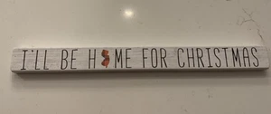 Mini I’ll Be Home For Christmas NJ Holzschild 16” x 1,5” NEU - Bild 1 von 5