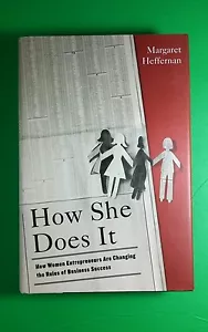 HOW SHE DOES IT MARGARET HEFFERMAN WOMEN ENTREPRENEURS HARDCOVER BOOK BRAND NEW - Imagen 1 de 1