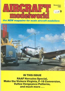 AIRCRAFT MODELWORLD NOV 85 RAAF HERCULES_VICKERS VIRGINIA_VULTEE VENGEANCE_WW1 - Picture 1 of 3