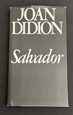 Salvador by Joan Didion 1983 1st Edition 3rd Printing, Hardcover Dust Jacket VG - Image 1 of 4