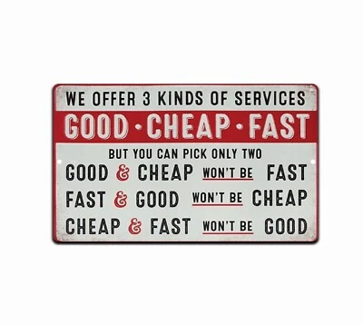 Good Cheap Fast Service Sign Aluminum Metal 8"x12" Rustic Funny Garage Man Cave - Image 1 of 4