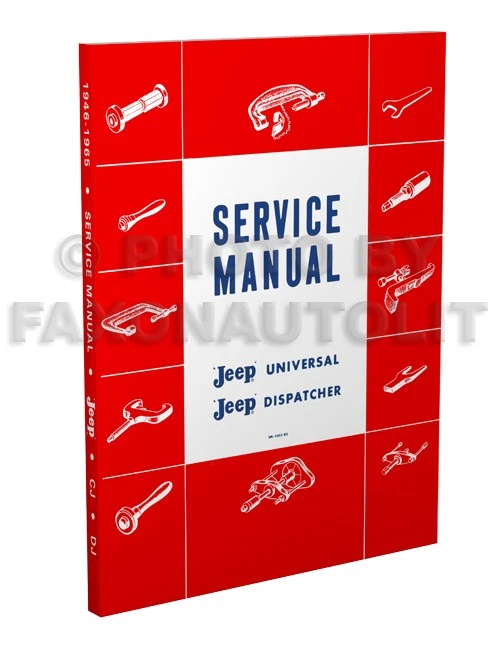 1946-1965 Jeep CJ Reparación Tienda Manual 2A 3A 3B 5 5A 6 CJ2A CJ3A CJ3B CJ5 - Imagen 1 de 4