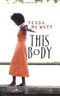 This Body Macmillan Caribbean Writers Tessa Mcwatt