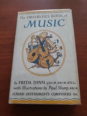 The Observer's Book Of Music By Freda Dinn Illustrated Paul Sharp 1956 - Image 1 of 4