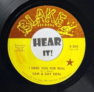 Obscure Memphis Honky Tonk 45 SAM & KAY NEAL I Need Your For Real BLAKE hear - Picture 1 of 2