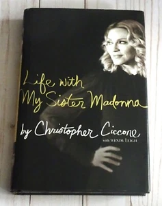 Christopher Ciccone: Life with My Sister Madonna 2008 1st ED/1st Print, HC/DJ - Picture 1 of 17