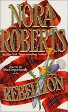 Rebellion; The Macgregors - paperback, Nora Roberts, 9780373834280