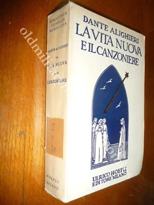 LA VITA NUOVA E IL CANZONIERE DANTE ALIGHIERI HOEPLI 1930 III^ Ed. - Bild 1 von 4