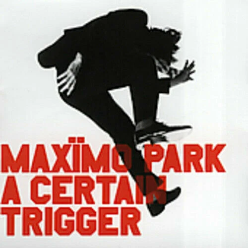 A Certain Trigger  von Maximo Park (CD, 2005)