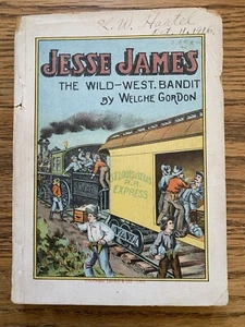 Jesse James The Wild West Bandit By Welche Gordon 1890 Larod & Lee Americana - Picture 1 of 5
