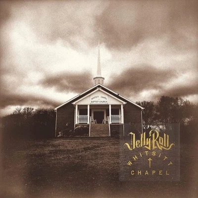 WHITSITT CHAPEL by Jelly Roll [CD] - Bild 1 von 2