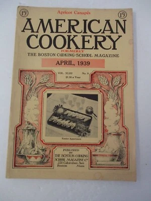 April 1939 AMERICAN COOKERY Boston Cooking School Magazine, Illustrated — 第 1/4 张图片