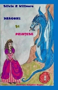 Dragoni Si Printese by Silvia R. Willmore (Romanian) Paperback Book - Picture 1 of 1