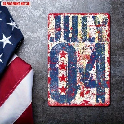 Tin Sign JULY 04 Vintage Metal American Patriotic Sign Man Cave Wall Decor 8×12" - Image 1 of 4