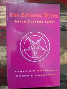 The Satanic Witch By Anton Szandor LaVey 2003 Satanism And Witchcraft - Picture 1 of 2
