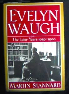 Evelyn Waugh: Die späteren Jahre 1939-1966 Stannard HB/DJ 1. amerikanische Auflage FEIN/FEIN - Bild 1 von 7
