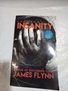 The Edge of Insanity A book of disturbing tales by James Flynn (Paperback) - Picture 1 of 12