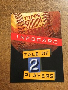 1994 Topps Stadium Club Baseball Info Card # 2 Tale of 2 Players