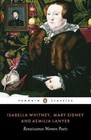 Isabella Whitney, Mary Sidney and Amelia Lanyer: Renaissance Women Poets by 