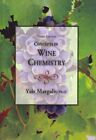 Concepts In Wine Chemistry By Yair Margalit 9781935879817 | Brand New