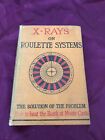 X-RAYS ON ROULETTE SYSTEMS, L. RASCH, 1912 1st