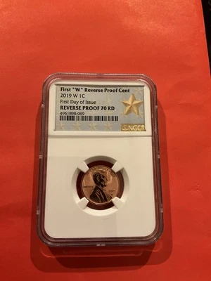 2019  W Reverse Proof Cent First Day Of Issue NGC Reverse Proof 70 RD Star Label - Image 1 of 3
