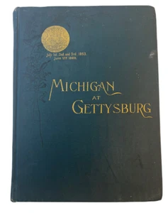 Michigan bei Gettysburg 1889 Original * Geschichte * Bürgerkrieg - Bild 1 von 9