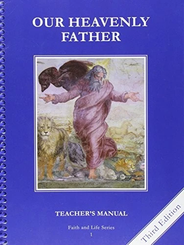 OUR HEAVENLY FATHER: TEXTBOOK GRADE 1 (FAITH & LIFE) By Ignatius Press Editorial - Image 1 of 1