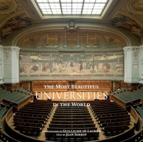The Most Beautiful Universities in the World - Hardcover By Serroy, Jean - GOOD - Image 1 of 1