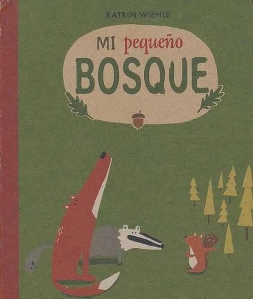 Mi Pequeo Bosque- My Little Forest by Katrin Wiehle (English) Board Book Book - Image 1 of 1