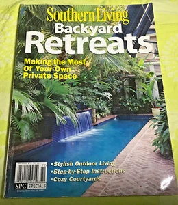 SOUTHERN LIVING BACKYARD RETREATS 2007 MAKING THE MOST OF YOUR OWN SPACE - Imagen 1 de 6