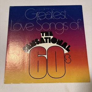 GREATEST LOVE SONGS OF THE SENSATIONAL 60'S LP VG+ Ultrasonically Cleaned! - Picture 1 of 6