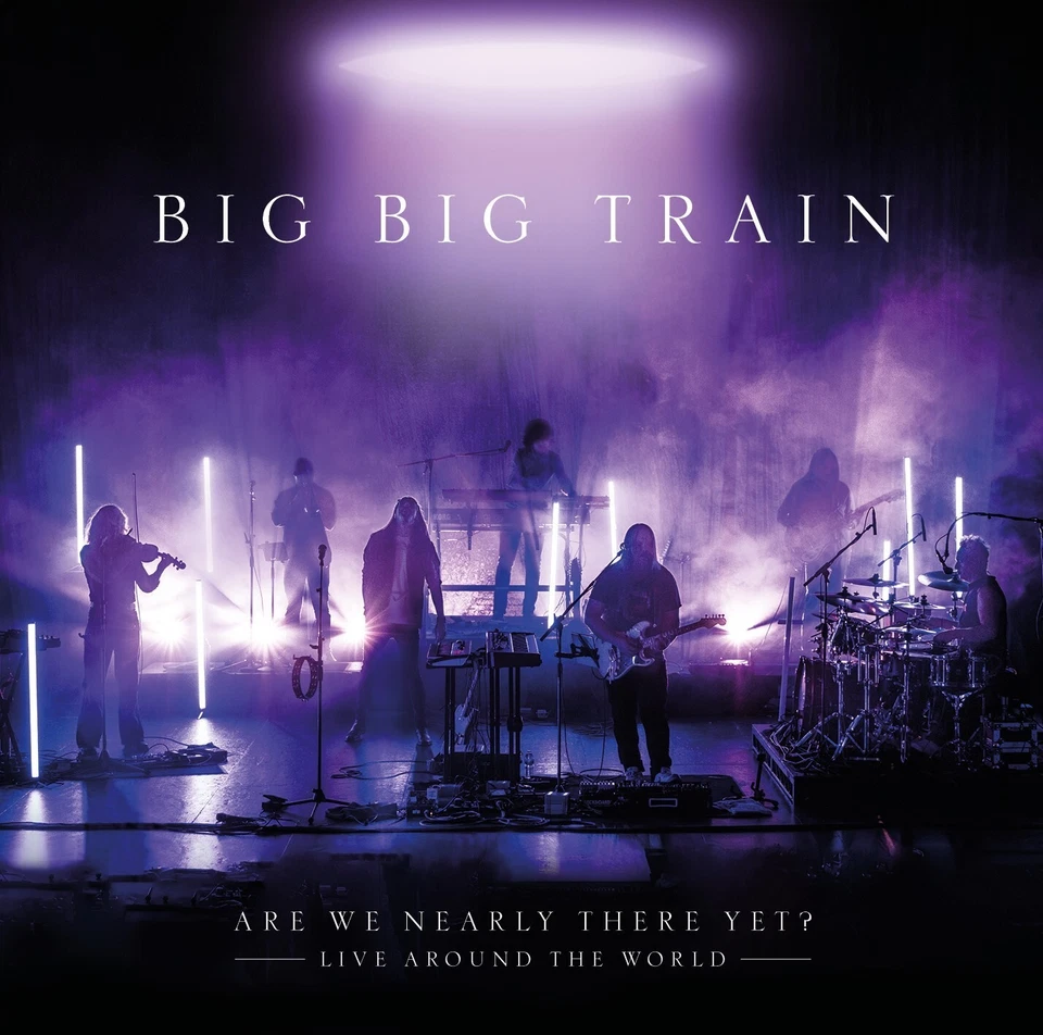 Big Big Train Are We Nearly There Yet?: Live Around the World (CD) Album Digipak - Photo 1/1