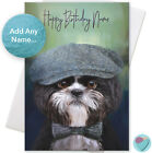 Brother Dad Friend Grandad Nephew Son Birthday Card to or from Shihtzu do lover