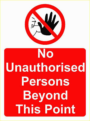 NO UNAUTHORISED PERSONS BEYOND THIS POINT - Vinyl Sticker Or Plastic Board • 0.99£