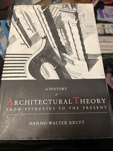 History of Architectural Theory: From Vitruvius to the Present by Hanno-Walter K - Imagen 1 de 4