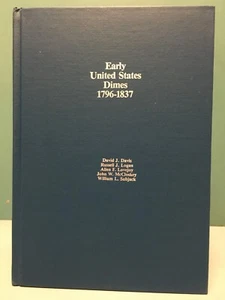 Early United States Dimes 1796-1837 by David J. Davis 1st/1st HC/DJ 1984 - Picture 1 of 20