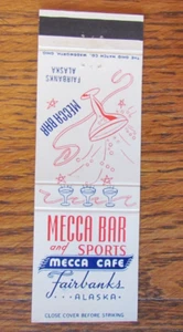FAIRBANKS, ALASKA MATCHBOOK COVER: MECCA BAR & CAFE EMPTY 1960s MATCHCOVER -A - Picture 1 of 1