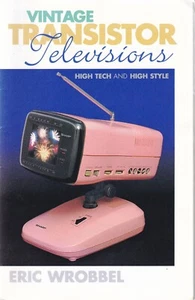Collector's Book: Eric Wrobbel's Vintage Transistor Televisions Color Free Ship - Zdjęcie 1 z 2
