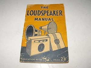The Loudspeaker Manual By Radiotrician 1948 Bernards Publishers London - Bild 1 von 3