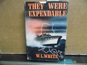 THEY WERE EXPENDABLE - 1942 - BY W L WHITE - HARDCOVER - Foto 1 di 4