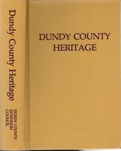 DUNDY COUNTY NEBRASKA HERITAGE PIONEER COMMUNITY HISTORY 1st ED BICENTENNIAL NE - Picture 1 of 4