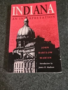 Indiana : An Interpretation Paperback John Bartlow Martin - Picture 1 of 2