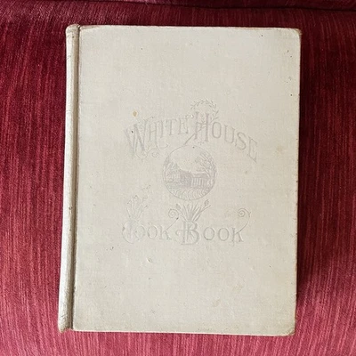 Antique White House Cook Book Gillette As Is - Francis Cleveland - Missing Page - Image 1 of 4