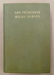 San Francisco Relief Survey After Earthquake & Fire of 1906 - Ex-Library HC 1913 - Imagen 1 de 14