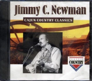 CD Jimmy C Newman - Cajun Country Classics - Picture 1 of 2