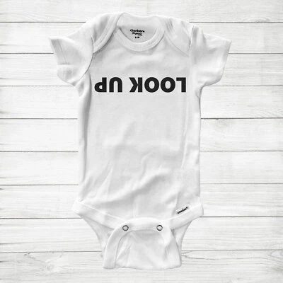 Look Up Funny Humor Upside Down Fun Sarcastic Baby Infant Bodysuit One Piece - Image 1 of 2