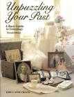 Unpuzzling Your Past: Basic Guide To Genealogy By Emily Anne Cr .9781558701113